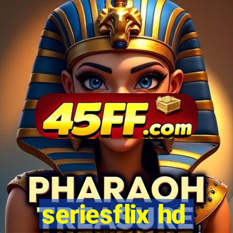 seriesflix hd